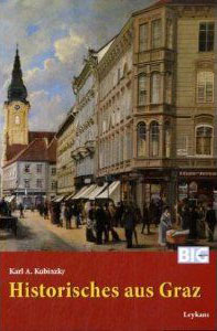 Historisches aus Graz - Prof. Albrecht Kubinzky