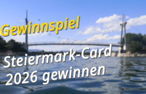 Gewinnspiel: Steiermark-Card 2026 für Familien gewinnen Gewinnspiel Steiermark Card
