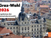 Graz-Wahl 2026: Ergebnisse der Gemeinderatswahl Graz Wahl 2026 Ergebnisse Gemeinderatswahl